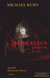 Marcellus Band 3 - Blutgericht, Michael Kuhn