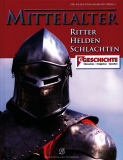 Mittelalter - Ritter, Helden, Schlachten
