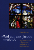 Einzelstück: Wol auf sant Jacobs straßen, Klaus Herbers