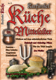Küche im Mittelalter Nr. 3 mit Rezeptspecial