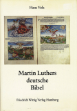 Martin Luthers deutsche Bibel, Hans Volz